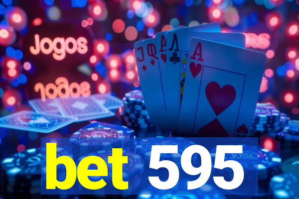 bet 595